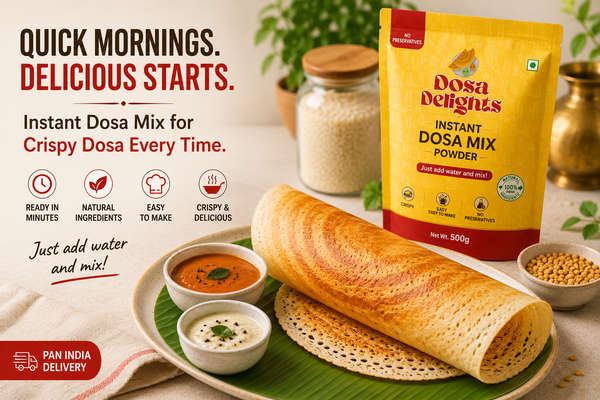 Why More People Are Switching to Instant Dosa Batter Mix for Busy Mornings